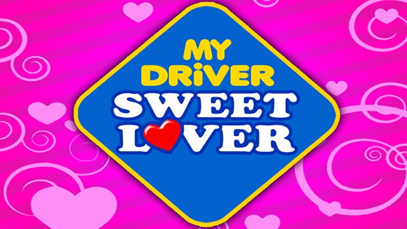 My Driver Sweet Lover backdrop