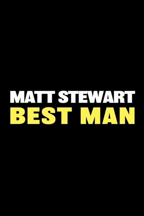 Matt Stewart: Best Man