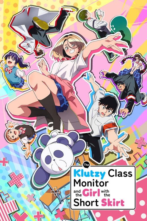 The Klutzy Class Monitor and the Girl with the Short Skirt poster - TV Series from 2026