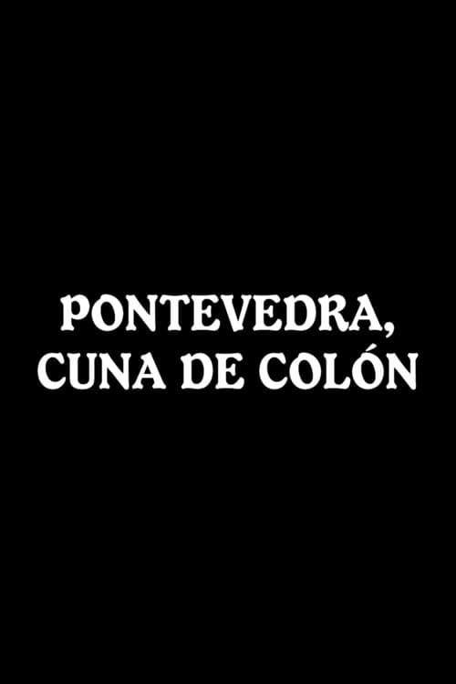 Pontevedra, cuna de Col贸n